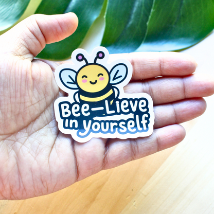 Believe in yourself Sticker