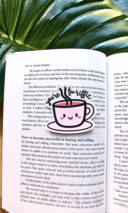 You are Tea rrific Sticker