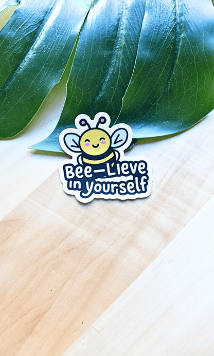 Believe in yourself Sticker