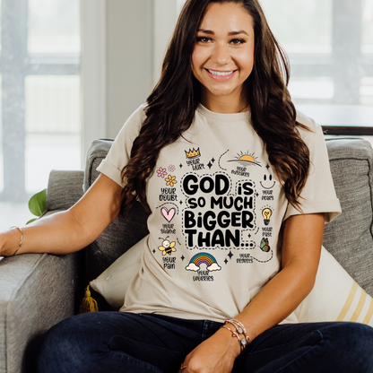 God Is Bigger Than Shirt