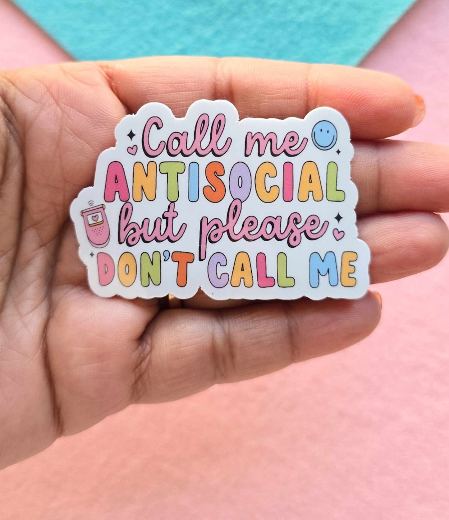 Call Me Antisocial But Please Don’t Call Me Sticker, Mental Health Decal, Water bottle Stickers