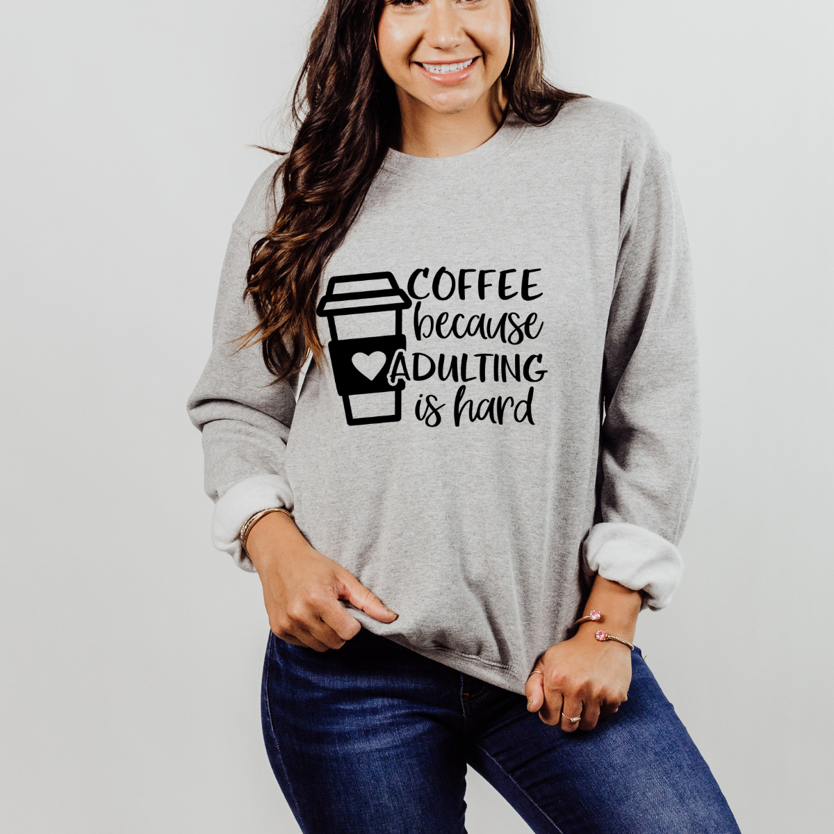 Coffee Because Adulting is hard Shirt & Sweatshirt