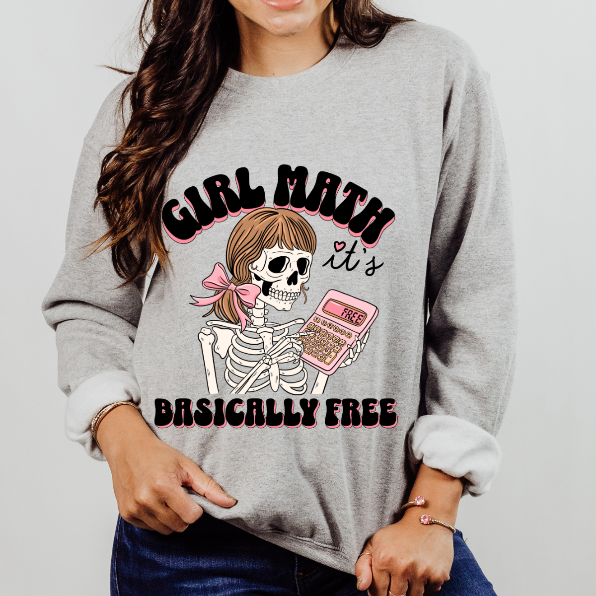 Girl math Its Basically free Shirt & sweatshirt