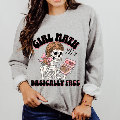 Girl math Its Basically free Shirt & sweatshirt