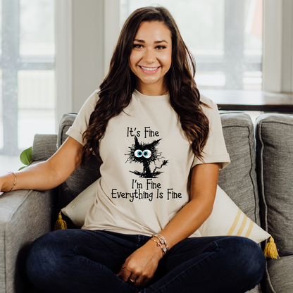 I am Fine, Everything is Fine Shirt & Sweatshirt