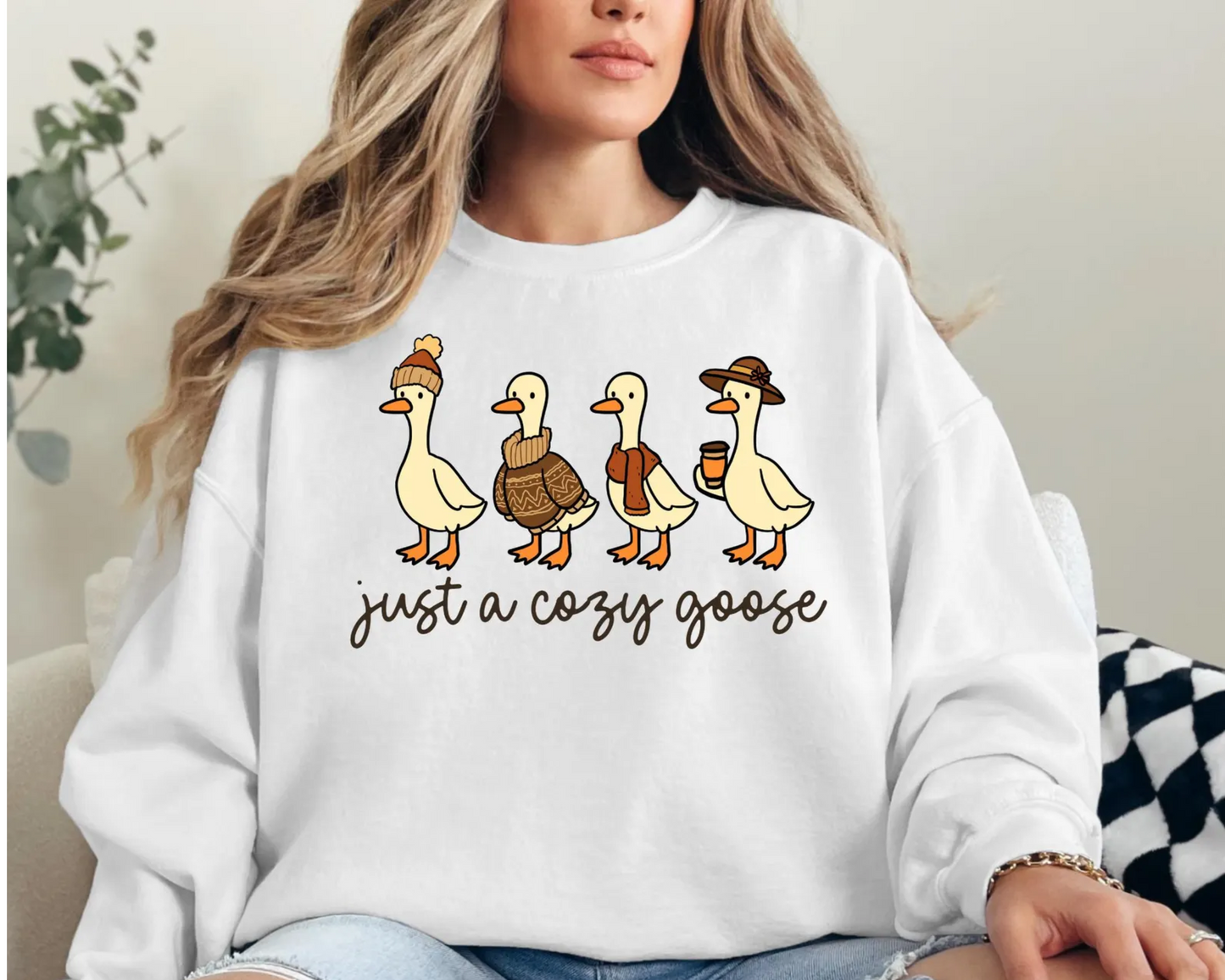 Just a Cozy Goose Shirt & sweatshirt
