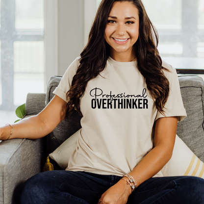 Professional Overthinker Shirt & Sweatshirt