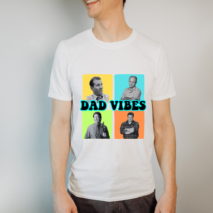 Dad Vibes  Shirt