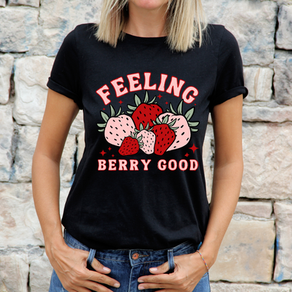 Feeling Berry Good Shirt