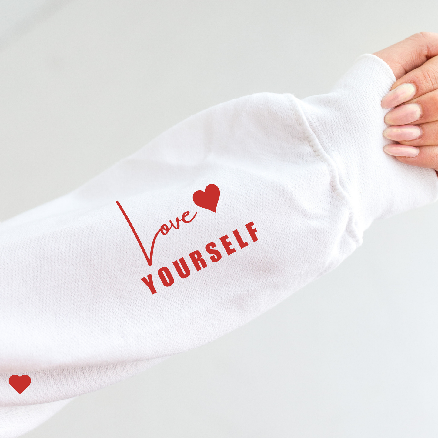 Cute Love yourself  heart sweatshirt