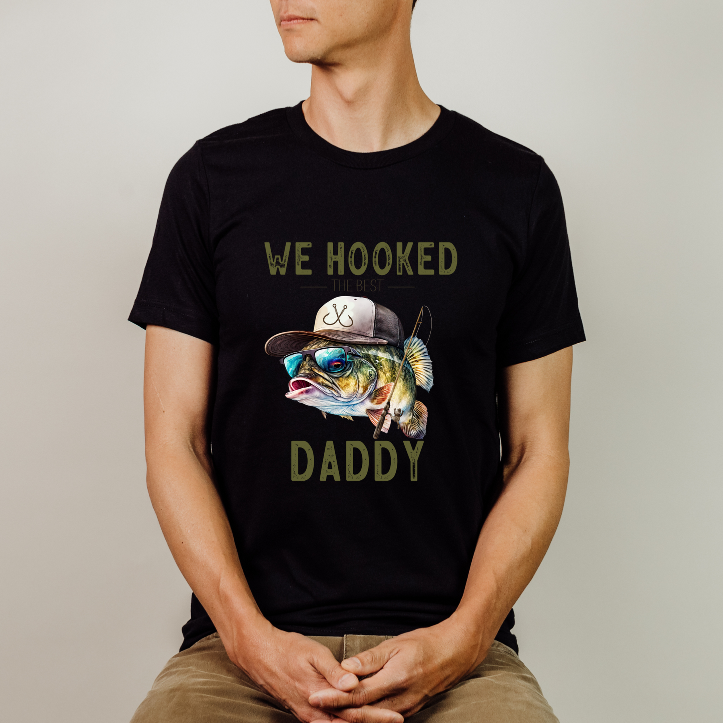 we hooked best daddy Shirt